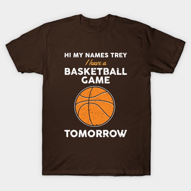 Trey's Basketball Game T-Shirt by Woah_Jonny